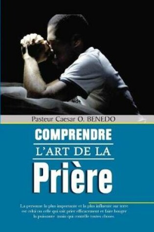 Cover of Comprendre l'Art de la Pri re