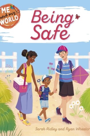Cover of Me and My World: Being Safe