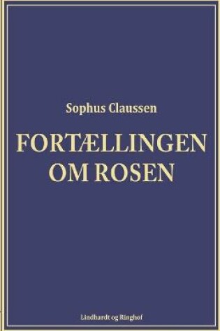Cover of Fort�llingen om rosen
