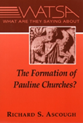 Book cover for What Are They Saying About the Formation of Pauline Churches?