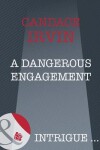 Book cover for A Dangerous Engagement