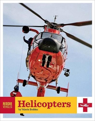 Cover of Rescue Vehicles: Helicopters