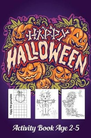 Cover of Halloween Activity Book Age 2-5