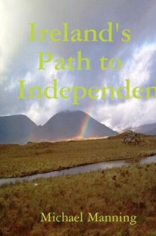 Cover of Ireland's Path to Independence