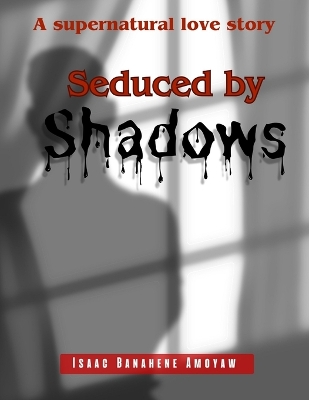 Book cover for Seduced By Shadows