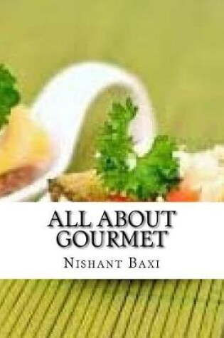 Cover of All about Gourmet