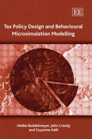 Cover of Tax Policy Design and Behavioural Microsimulation Modelling
