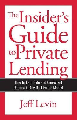 Book cover for The Insider's Guide to Private Lending