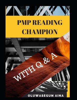 Book cover for Pmp Reading Champion with Q&A