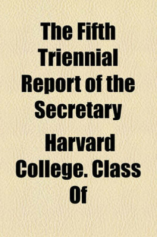 Cover of The Fifth Triennial Report of the Secretary