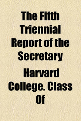 Book cover for The Fifth Triennial Report of the Secretary