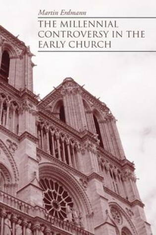 Cover of The Millennial Controversy in the Early Church