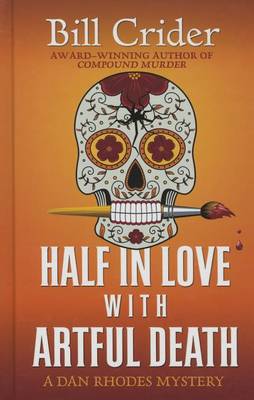 Cover of Half in Love with Artful Death