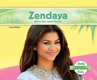 Book cover for Zendaya: Actriz del Canal Disney (Spanish Version)