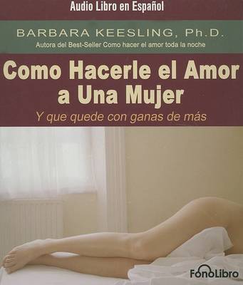 Book cover for Como Hacerle el Amor A una Mujer