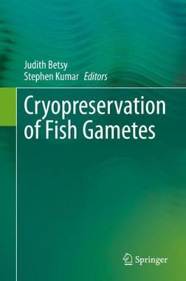 Cover of Cryopreservation of Fish Gametes