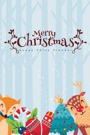 Cover of Merry Christmas Happy Party Planner