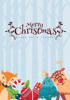 Book cover for Merry Christmas Happy Party Planner