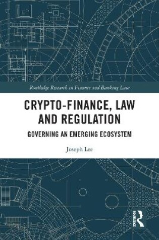 Cover of Crypto-Finance, Law and Regulation