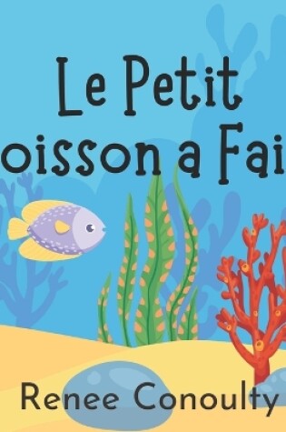 Cover of Le Petit Poisson a Faim