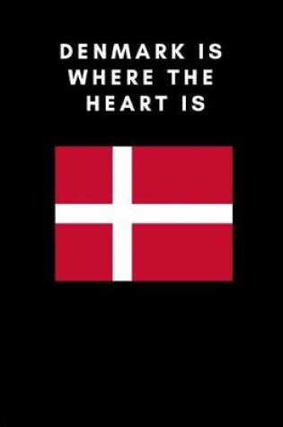 Cover of Denmark Is Where the Heart Is