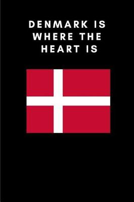 Book cover for Denmark Is Where the Heart Is