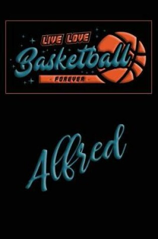 Cover of Live Love Basketball Forever Alfred