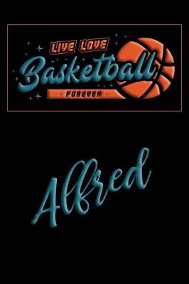 Book cover for Live Love Basketball Forever Alfred