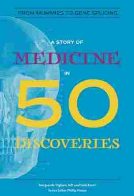 Cover of A Story of Medicine in 50 Discoveries