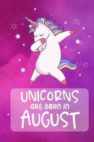 Cover of Unicorns Are Born In August