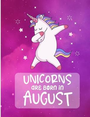 Book cover for Unicorns Are Born In August