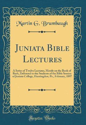 Book cover for Juniata Bible Lectures