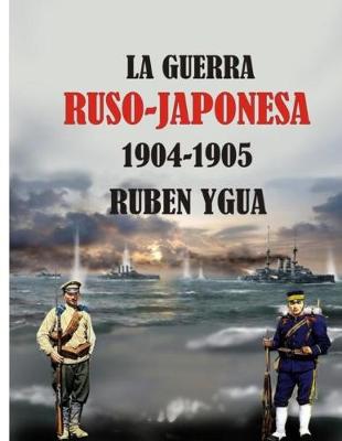 Book cover for La Guerra Ruso-Japonesa