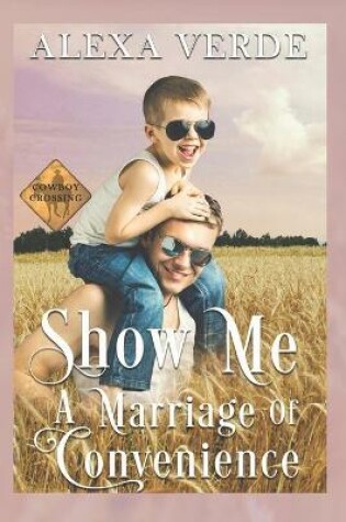 Cover of Show Me a Marriage of Convenience