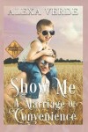 Book cover for Show Me a Marriage of Convenience