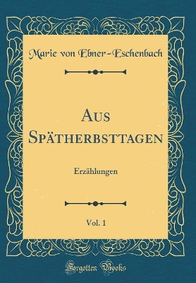 Book cover for Aus Spätherbsttagen, Vol. 1