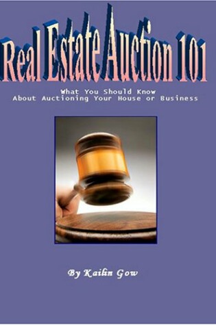 Cover of Real Estate Auctions 101