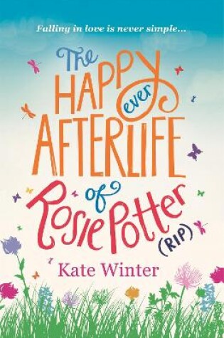 Cover of The Happy Ever Afterlife of Rosie Potter (RIP)