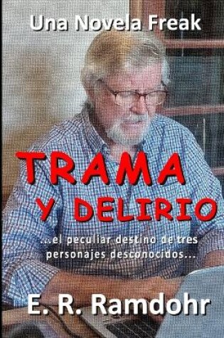 Cover of Trama y Delirio