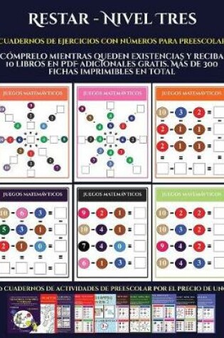 Cover of Cuadernos de ejercicios con números para preescolar (Restar - Nivel Tres)
