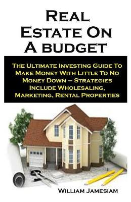 Book cover for Real Estate On A budget