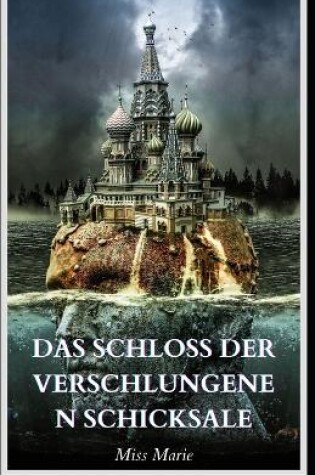 Cover of Das Schloss der verschlungenen Schicksale