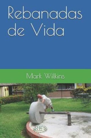 Cover of Rebanadas de Vida