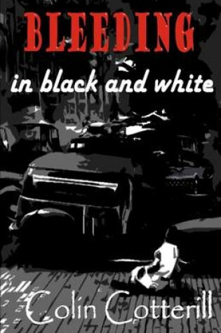 Cover of Bleeding in Black and White