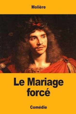 Cover of Le Mariage forcé