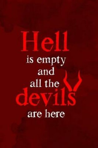 Cover of Hell Is Empty And All The Devils Are Here