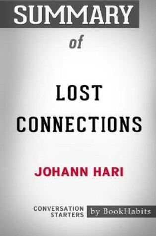 Cover of Summary of Lost Connections by Johann Hari