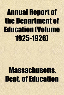 Book cover for Annual Report of the Department of Education (Volume 1925-1926)