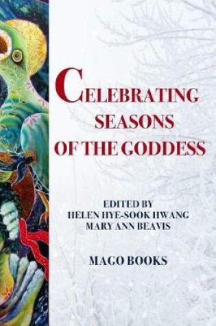 Cover of Celebrating Seasons of the Goddess (B/W)