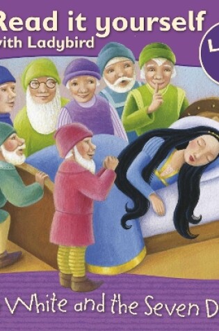 Cover of Snow White and the Seven Dwarfs - Read it yourself with Ladybird